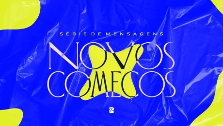 NOVOS COMEÇOS
