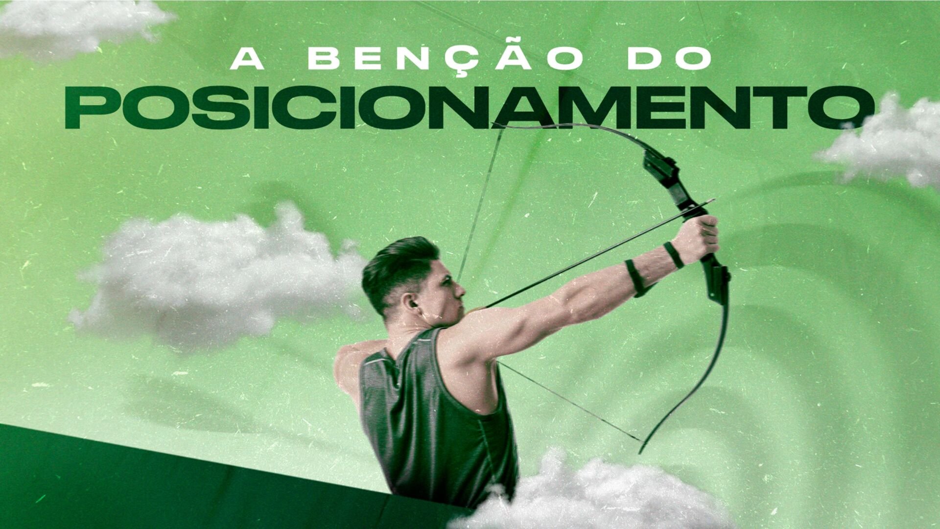 A Benção do Posicionamento
