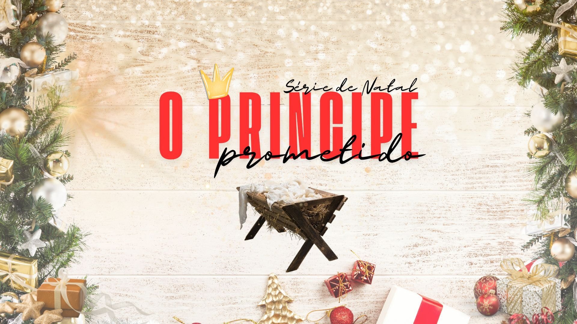 O príncepe prometido.