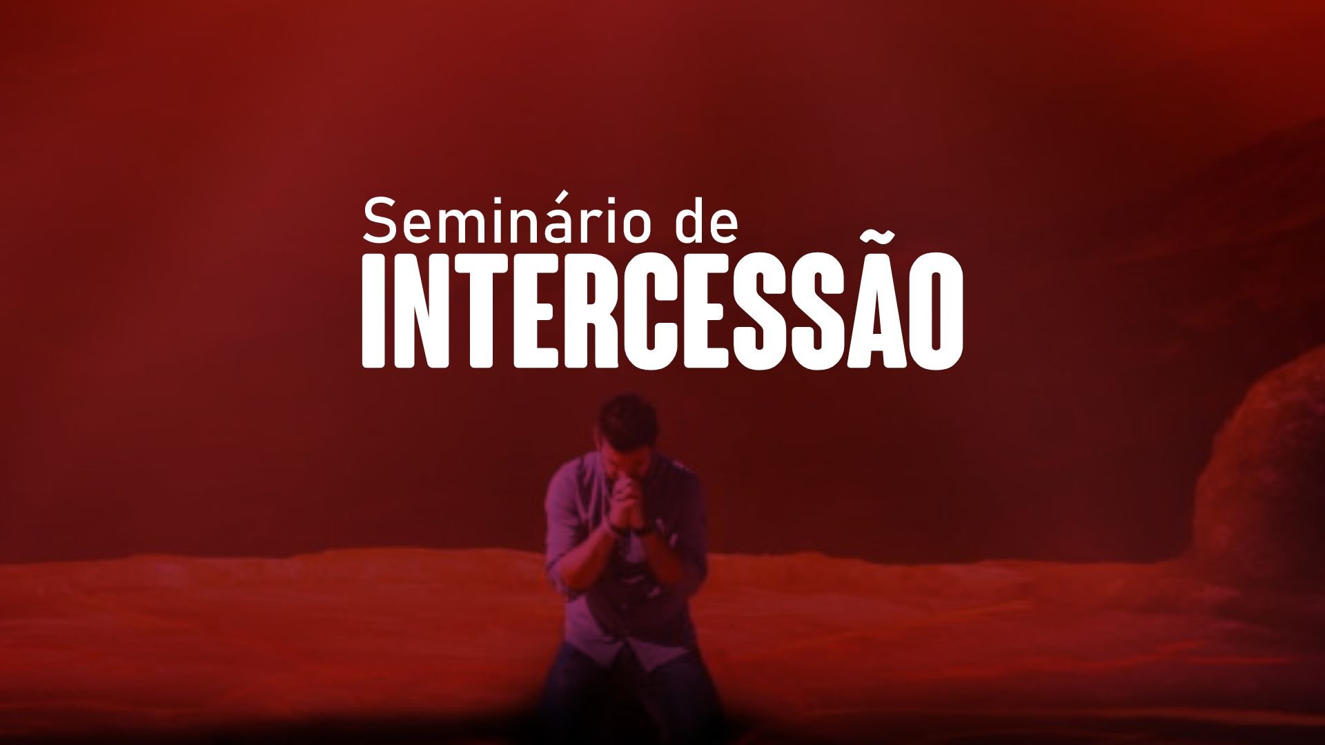 Seminário de Intercessão - Junho/2021