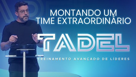 Montando um time extraordinário