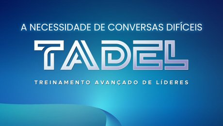 TADEL - Necessidade de conversas difíceis