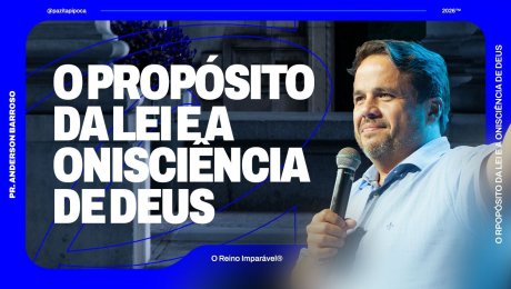 O PROPÓSITO DA LEI E A ONISCIÊNCIA DE DEUS