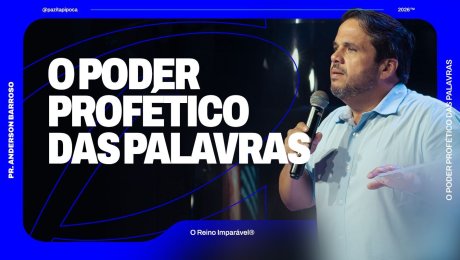 O PODER PROFÉTICO DAS PALAVRAS
