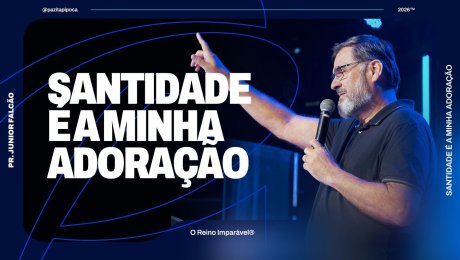 SANTIDADE É A MINHA ADORAÇÃO - NIGHT POWER