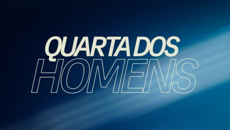 QUARTA DOS HOMENS - HOMEM, ASSUMA O LEME