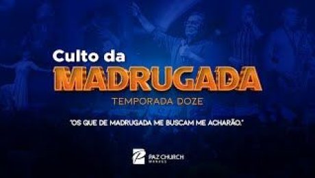 Dia 2 | Culto da Madrugada | 09/07/2024