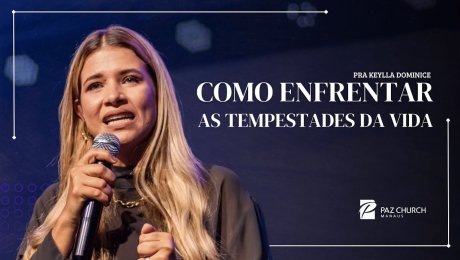 Como Enfrentar as Tempestades da VIDA