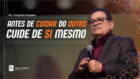 Antes de Cuidar do Outro Cuide de Si Mesmo