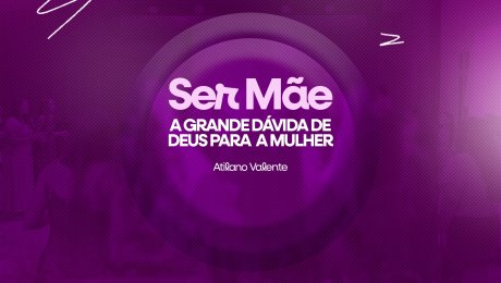 A Dádiva De Ser Mãe