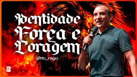 Identidade Força e Coragem