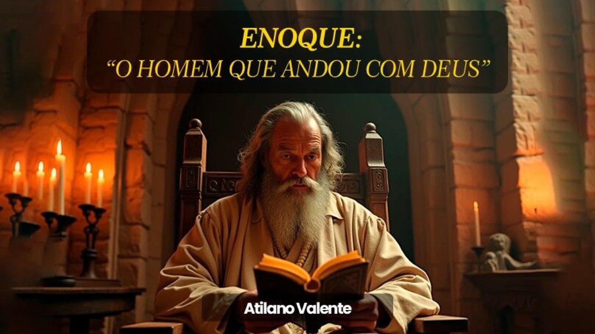 Série: Amigos de Deus | Enoque: O Homem Que Andou Com Deus