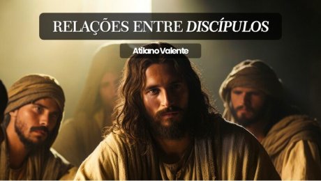 Relações Entre Discípulos