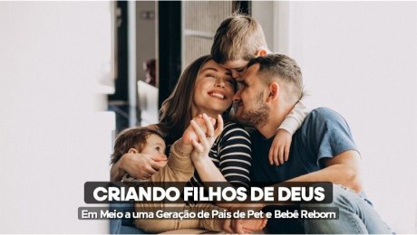 Criando Filhos de Deus