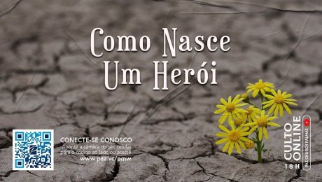 Como nasce um Herói