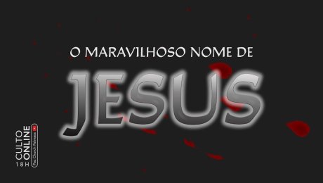 O maravilhoso nome de Jesus //  Genildo Cardoso