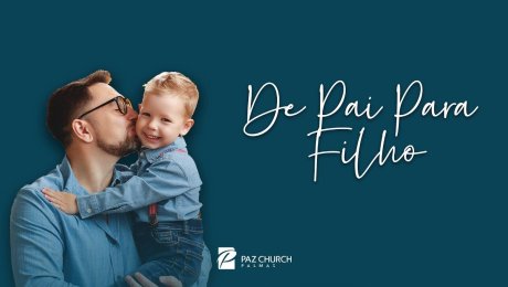 De Pai Para Filho