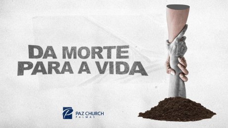 Da morte para a vida