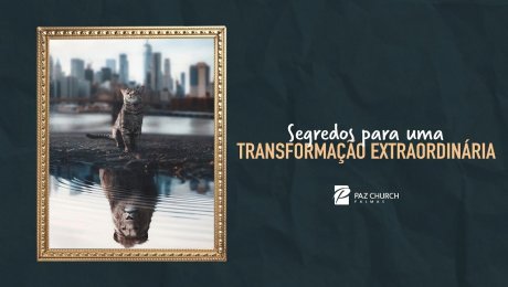 Segredos para uma Transformação Extraordinária