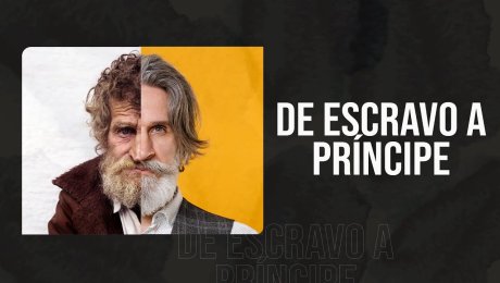 De escravo a príncipe