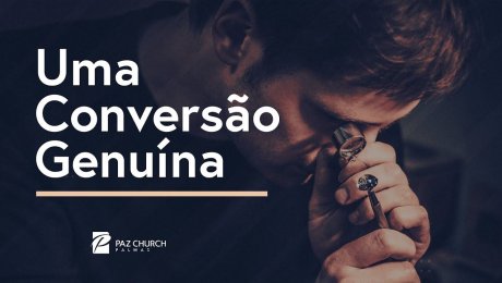 Uma Conversão Genuína
