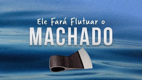 Ele Fará Flutuar o Machado // Jackson Mendes