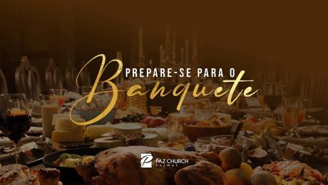 Prepare-se Para O Banquete // Jackson Mendes
