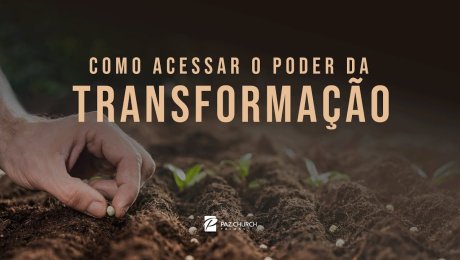 Como Acessar o Poder da Transformação // Jackson Mendes
