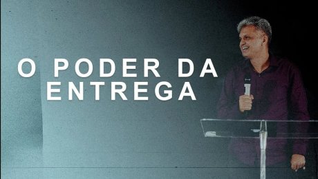 O Poder da Entrega //  Jackson Mendes