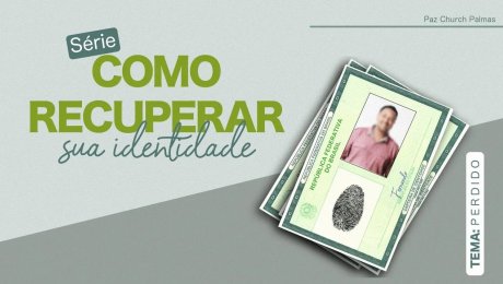 Série: Como recuperar minha identidade - Parte 1 // Tema: Perdido