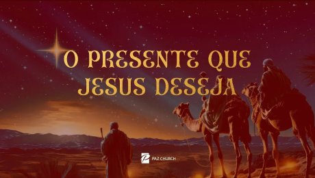 O Presente Que Jesus Deseja