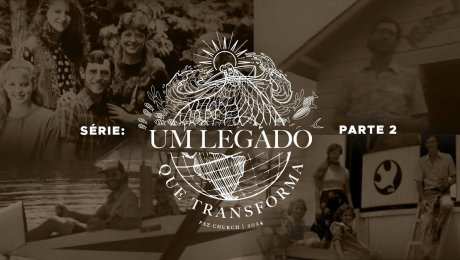 Legado que Transforma // Parte 2