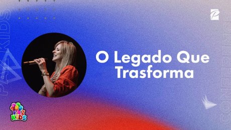O Legado Que Transforma