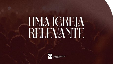 Uma Igreja Relevante