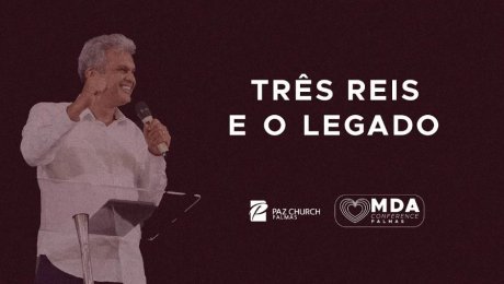 Três Reis e o Legado