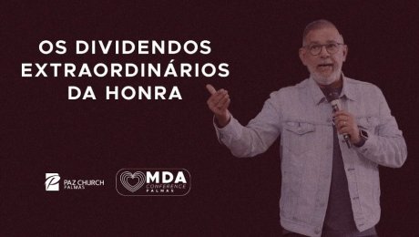 Os Dividendos Extraordinários da Honra