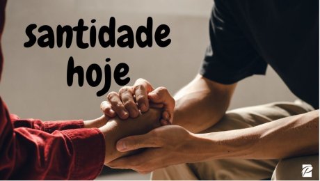 Santidade Hoje