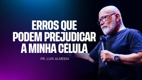 Erros Que Podem Prejudicar Minha Célula