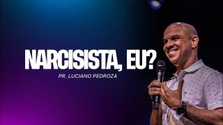 NARCISISTA, EU?