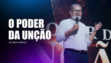 O Poder da Unção