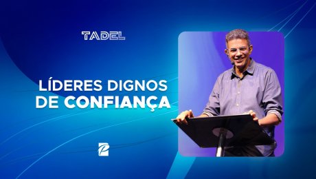 Líderes Dignos de Confiança