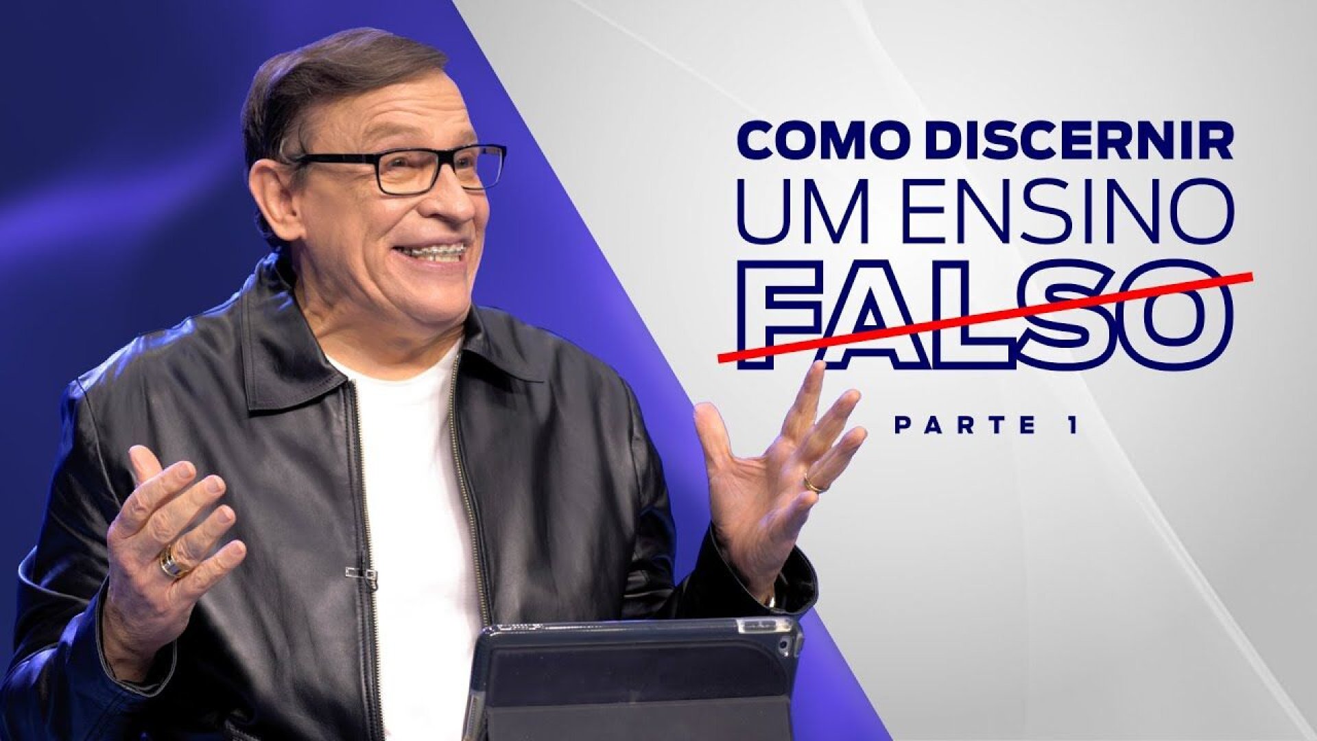 Como Discernir um Ensino Falso (Parte 1)
