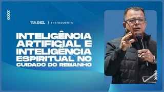 Inteligência Artificial e Inteligência Espiritual no Cuidado do Rebanho
