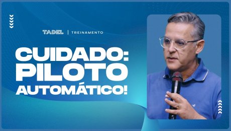 Cuidado: Piloto Automático!