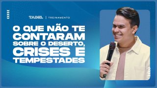 O Que Não Te Contaram Sobre o Deserto, Crises e Tempestades