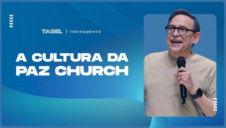A Cultura da PAZ Church