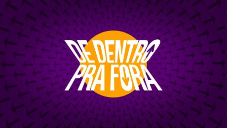 De Dentro Pra Fora