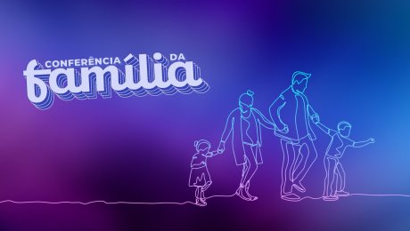 Conferência da Família 2023