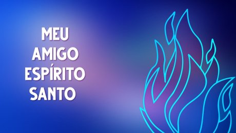 Meu Amigo Espírito Santo