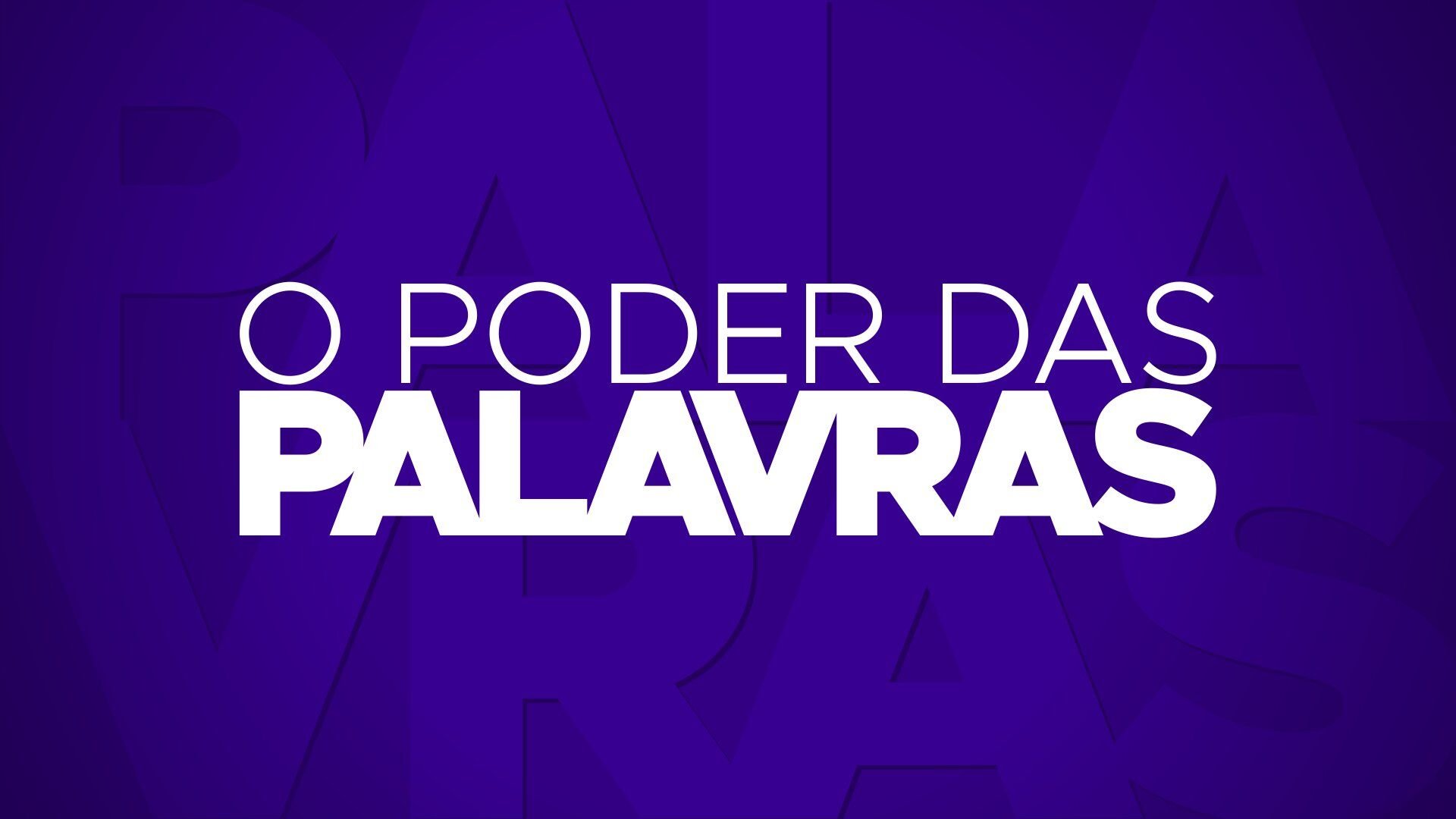 O Poder das Palavras